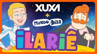 Mundo Bita e Xuxa - Ilariê