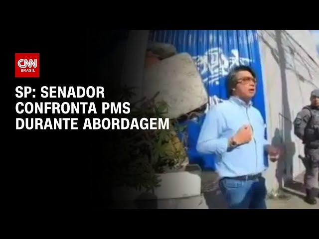 Vídeo: Veja momento em que senador confronta PMs durante abordagem em SP | CNN NOVO DIA