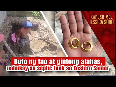 Buto ng tao at gintong alahas, nahukay sa septic tank sa Eastern Samar Kapuso Mo, Jessica Soho