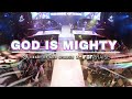 God Is Mighty LIVE Heart Of God Church Worship X IFGF Praise