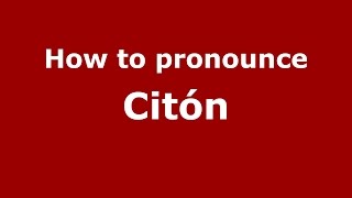 How to pronounce Citón