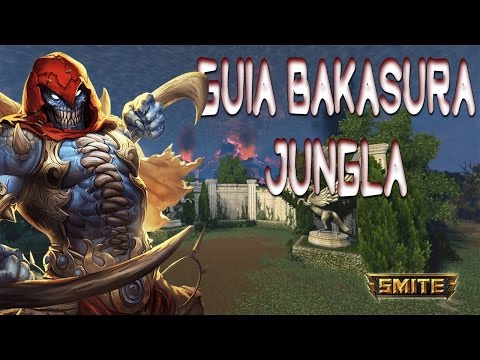 GUIA BAKASURA JUNGLA SEASON 3 (SMITE)