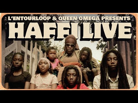 L'ENTOURLOOP & QUEEN OMEGA - Haffi Live (Official Video)