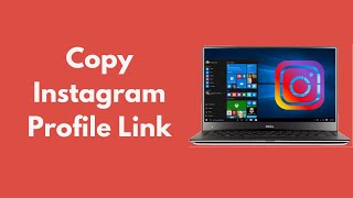 How to Copy Instagram Profile Link on PC