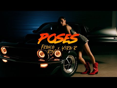 Franco Rey & Yerai R - Poses (Video Oficial)