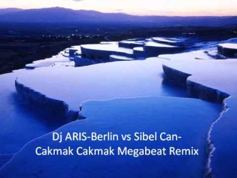 Sibel Can - Cakmak Cakmak Remix by Dj ARIS-Berlin