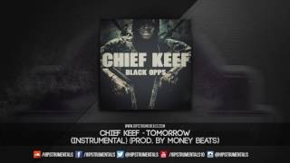 Chief Keef - Tomorrow [Instrumental] (Prod. By @Money__Beats) + DL via @Hipstrumentals