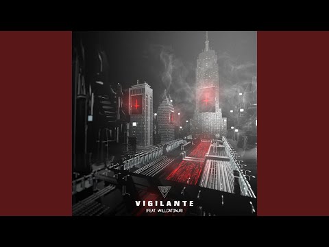 Vigilante (feat. WillCatonJr)