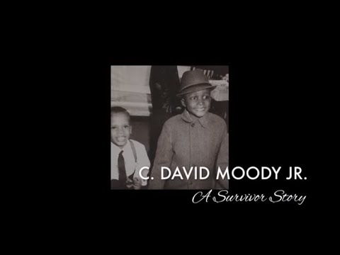 C. David Moody Jr.: A Survivor Story C. David Moody Jr.: A Survivor Story