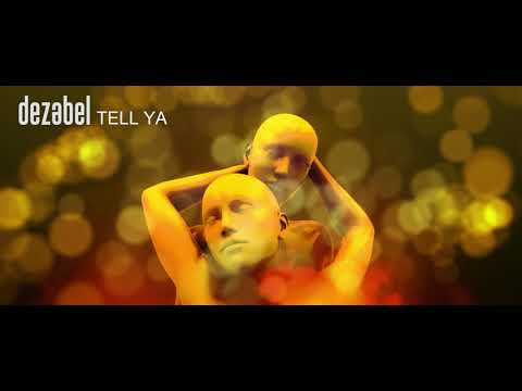 dezabel - Tell Ya
