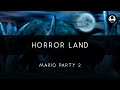 Mario Party 2: Horror Land Arrangement