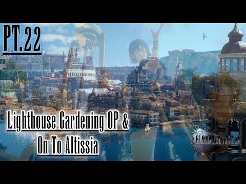 Lighthouse Gardening OP And On To Altissia Lets Platinum FF15 PT22