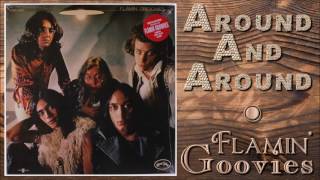 Flamin&#39; Groovies - Around and Around