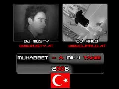 DJ Musty & DJ Firlo Vs Muhabbet - A Milli Takim 2008