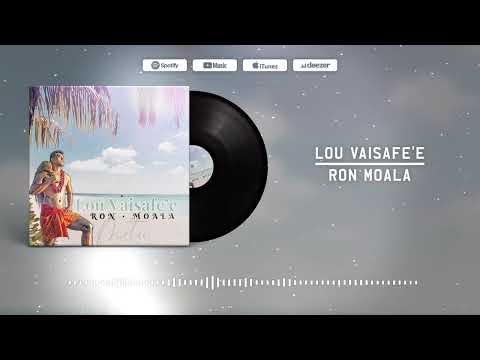 Ron Moala - Lou Vaisafe'e (Audio)