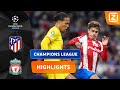 DIT IS NOG EENS EEN WEDSTRIJD! ?⚔️ | Atlético vs Liverpool | Champions League 2021/22 | Samenvatting