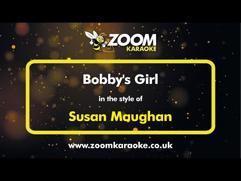 Susan Maughan - Bobby's Girl - Karaoke Version from Zoom Karaoke