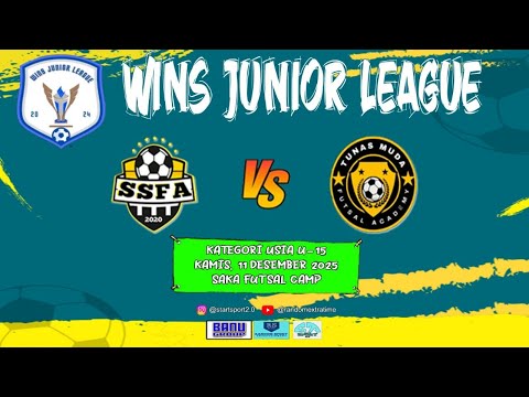 WINS JUNIOR LEAGUE 2025 | U-15 | SSFA VS TUNAS MUDA FA