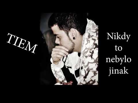 Tiem -  Nikdy to nebylo jinak  (prod.  StraySide)