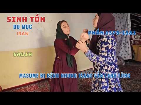 Phần [1378 - 1381] - Gia Đình Nhỏ Giữa Núi Rừng: Arslan Phẫn Nộ Khi Con Gái Bị Bỏ Mặc