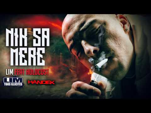 LIM - NIK SA MÈRE feat HOLOCOST (HD)