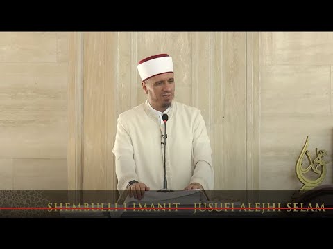 Ligjërata para xhumasë | 109. Shembulli i imanit - Jusufi alejhi selam - Enis Rama