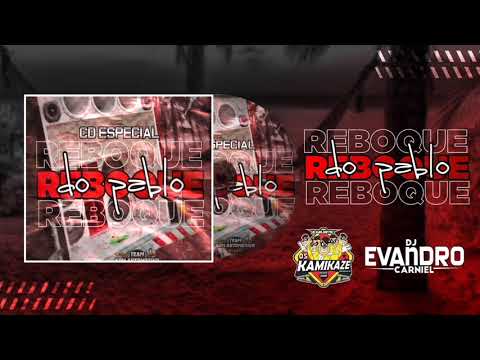 Cd Reboque pancadão do Pablo vol.2 DJ Evandro Carniel
