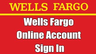 Wells Fargo Online Account Registration | Wells Fargo Online Banking Login | wellsfargo.com Sign In
