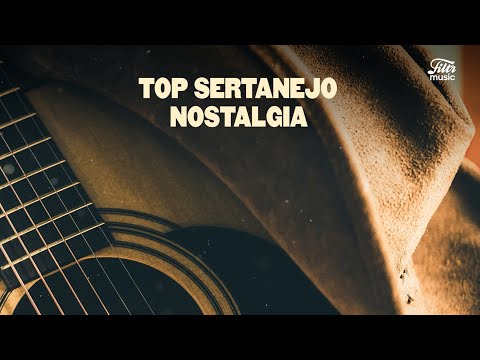 Playlist: Top Sertanejo Nostalgia 🍻✨