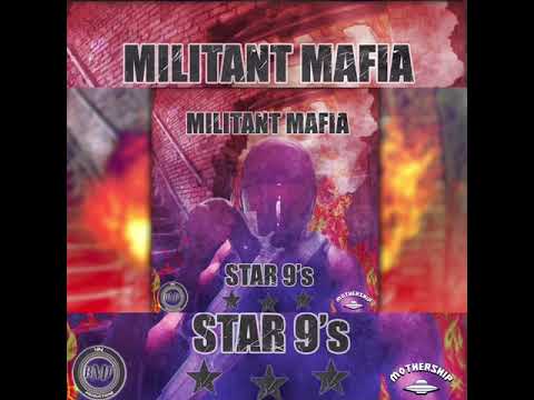 44 Productions X Militant Mafia - Star 9’s