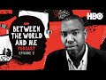 Between The World And Me Podcast: The Mecca | Episode 2 | HBO