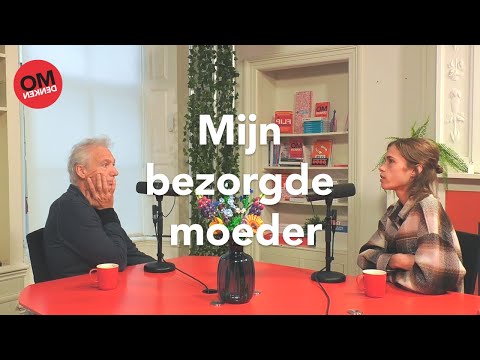 Omdenken Podcast #193 - Mijn bezorgde moeder