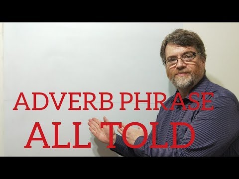 English Tutor Nick P Adverb Phrase (3) All Told