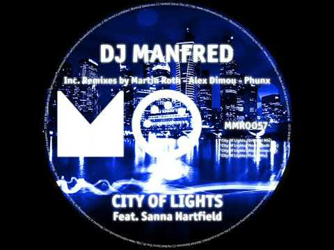 DJ Manfred Feat. Sanna Hartfield – City Of Lights