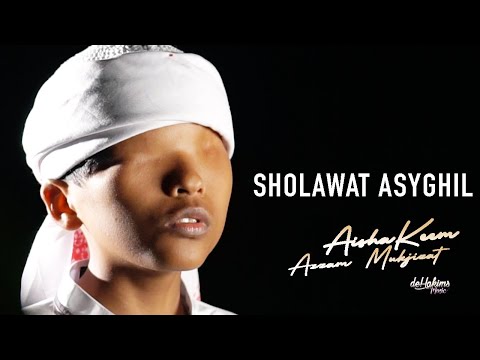 AISHAKEEM - AZZAM MUKJIZAT - Shalawat Asyghil (Cover)