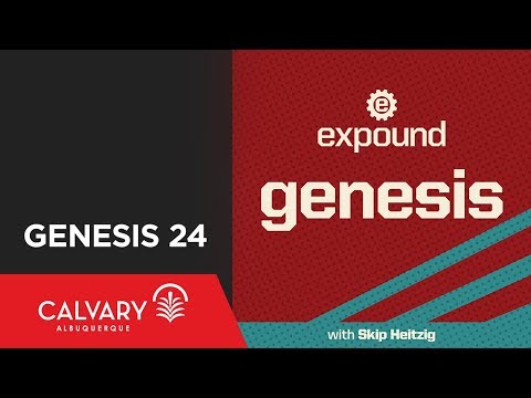 Genesis 24 - 2009 - Skip Heitzig