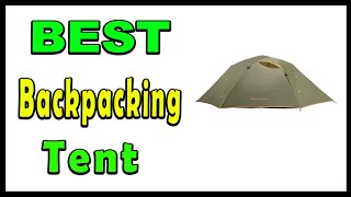 TOP 5 Best Backpacking Tent 2025