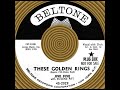 THESE GOLDEN RINGS, The Jive Five, (Beltone #2029) 1962