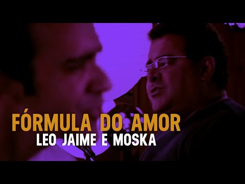 Leo Jaime e Moska - Fórmula do Amor | Zoombido