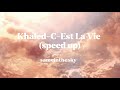 Khaled-C-Est La Vie (speed up)