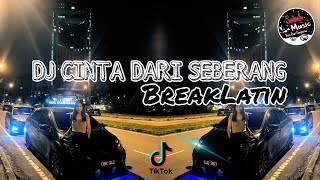 Download lagu SABAH MUSIC - DJ CINTA DARI SEBERANG(BreakLatin) mp3