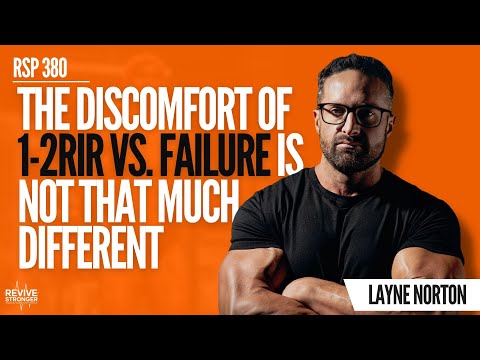 380:  What It Means To Train To Failure - Layne Norton