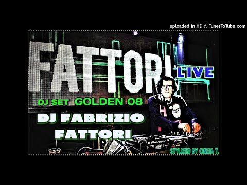 DJ FABRIZIO FATTORI@GOLDEN 08 - DJ SET "LIVE" INEDITO DEL 30 MAG2021 (Video by Cinzia T.)