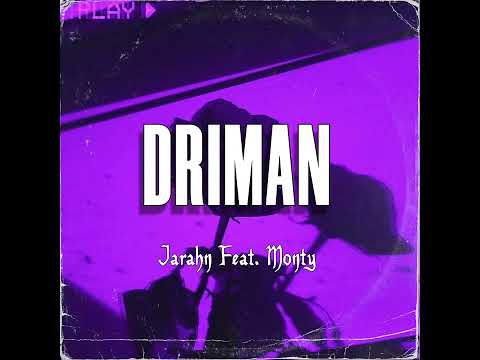Jarahn - Driman (Audio) ft. Monty