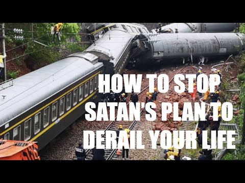 SWS-31 HOW TO STOP SATAN'S PLAN TO DERAIL YOUR LIFE