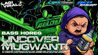 Download lagu DJ UNCOVER X MUGWANTI TJAP TASSO ANDALAN BUAT CEK SOUND  mp3