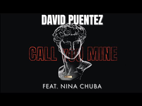 David Puentez - Call You Mine feat. Nina Chuba (Official Lyric Video)