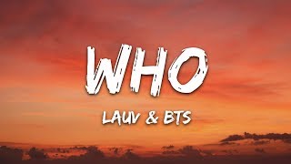 Lauv BTS - Who (Lyrics)