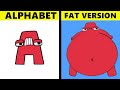 Alphabet Lore Fat Version Very Funny Video