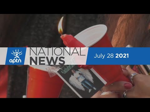 APTN National News July 28, 2021 – Death deemed suspicious, First Nations woman stuck in Morocco